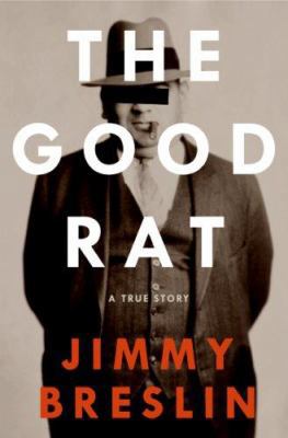 The Good Rat: A True Story 0060856661 Book Cover