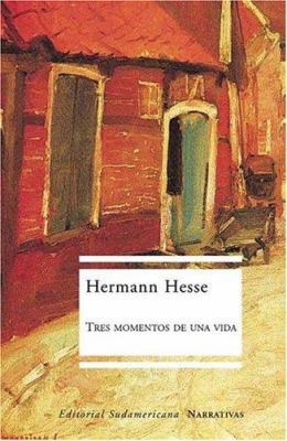 Tres momentos de una vida/ Three Moments of a L... [Spanish] 9500725126 Book Cover