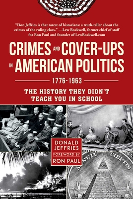 Crimes and Cover-Ups in American Politics: 1776... 1510769102 Book Cover