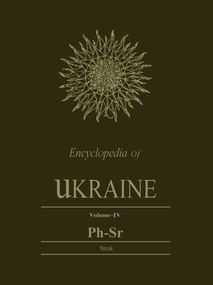 Encyclopedia of Ukraine: Volume IV: Ph-Sr 1442652446 Book Cover