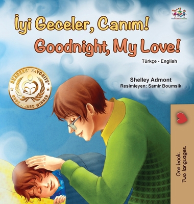 Goodnight, My Love! (Turkish English Bilingual ... [Turkish] [Large Print] 1525931423 Book Cover