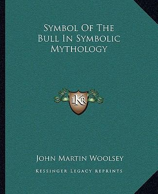 Symbol Of The Bull In Symbolic Mythology 1162831081 Book Cover