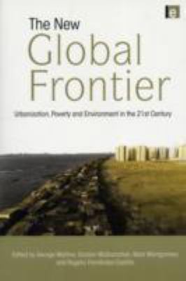 The New Global Frontier: Urbanization, Poverty ... 1844075605 Book Cover