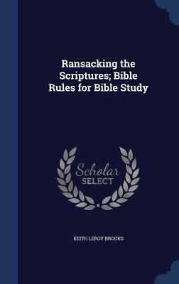 Ransacking the Scriptures; Bible Rules for Bibl... 134021783X Book Cover