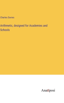 Arithmetic, designed for Academies and Schools 3382302535 Book Cover