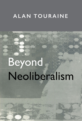Beyond Neoliberalism 0745624332 Book Cover