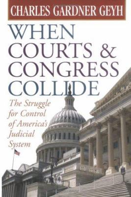 When Courts & Congress Collide: The Struggle fo... 0472099221 Book Cover