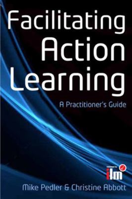 Facilitating Action Learning: A Practitioner's ... 0335245978 Book Cover