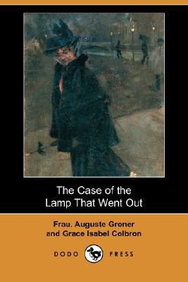 The Case of the Lamp That Went Out (Dodo Press) 1406588105 Book Cover