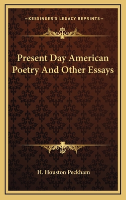 Present Day American Poetry And Other Essays 116909726X Book Cover