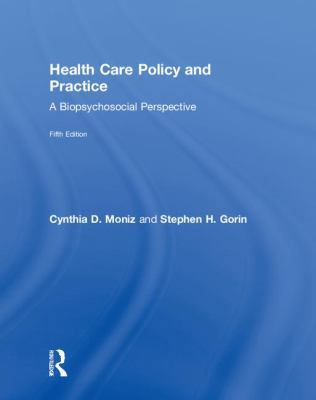 Health Care Policy and Practice: A Biopsychosoc... 1138079952 Book Cover