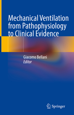 Mechanical Ventilation from Pathophysiology to ... 3030934004 Book Cover