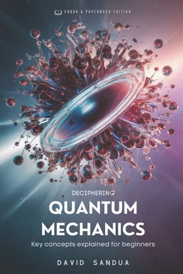 Deciphering Quantum Mechanics B0D32KD8RR Book Cover