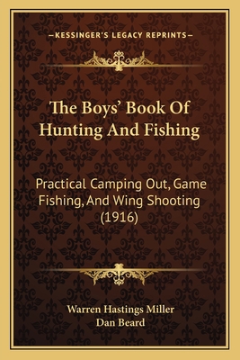 The Boys' Book Of Hunting And Fishing: Practica... 1164925865 Book Cover