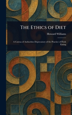 The Ethics of Diet 1023471965 Book Cover