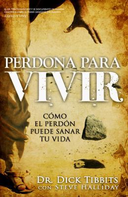 Perdona Para Vivir: Como el Perdon Puede Sanar ... [Spanish] B00H1LB9OW Book Cover