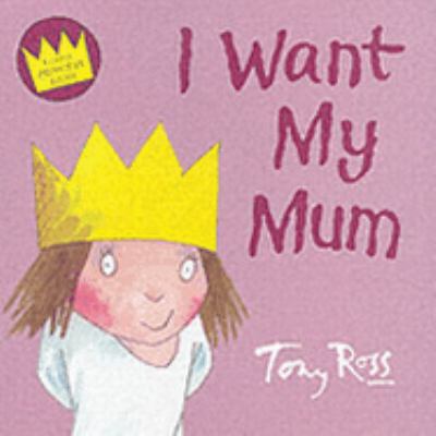 I Want My Mum 0007200331 Book Cover