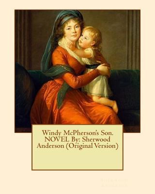 Windy McPherson's Son. NOVEL By: Sherwood Ander... 1535117540 Book Cover