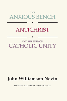 The Anxious Bench, Antichrist and the Sermon Ca... 1579104290 Book Cover