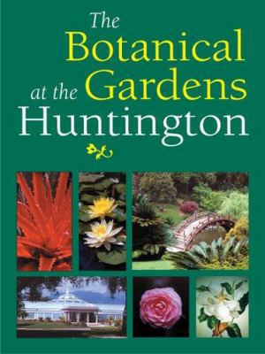 The Botanical Gardens at the Huntington: 0873282159 Book Cover