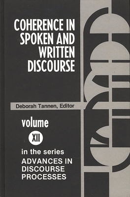 Coherence in Spoken and Written Discourse 089391097X Book Cover