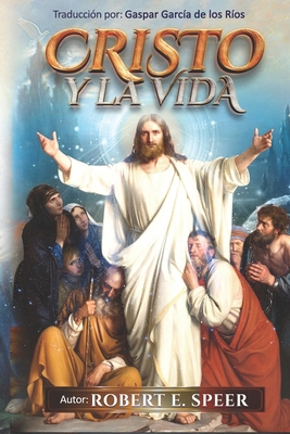 Cristo y la Vida [Spanish] B0FPCH13C5 Book Cover