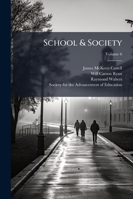 School & Society; Volume 6 124885053X Book Cover