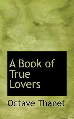 A Book of True Lovers 0554619784 Book Cover