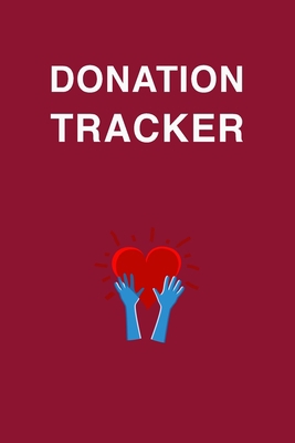 Donation Tracker: Wonderful Donation Tracker Bo... 1716104971 Book Cover