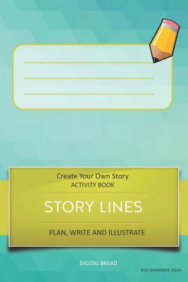 Story Lines - Create Your Own Story Activity Bo... 172891504X Book Cover