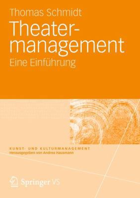 Theatermanagement: Eine Einführung [German] 3531183699 Book Cover