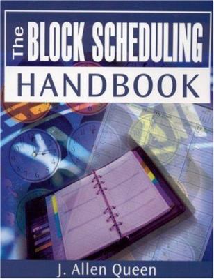 The Block Scheduling Handbook 0761945261 Book Cover