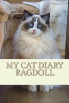 My cat diary: Ragdoll 1722784547 Book Cover