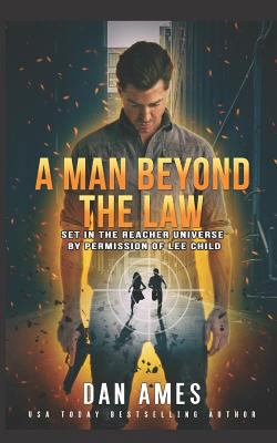 A Man Beyond The Law: Set in the Reacher univer... 1793230455 Book Cover