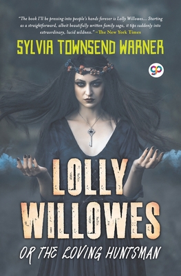 Lolly Willowes or the Loving Huntsman (General ... 9354995152 Book Cover