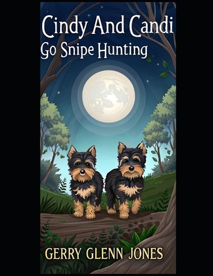 Cindy and Candi Go Snipe Hunting B0F2FG9LF1 Book Cover