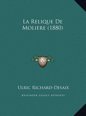 La Relique De Moliere (1880) [French] 1169628214 Book Cover