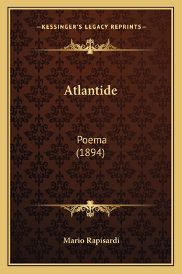 Atlantide: Poema (1894) [Italian] 1166464245 Book Cover