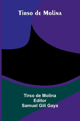 Tirso De Molina [Spanish] 937177567X Book Cover