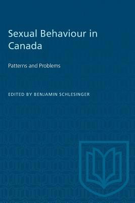 Sexual Behaviour in Canada: Patterns and Problems 0802063144 Book Cover