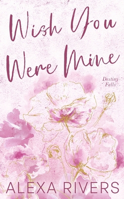 Wish You Were Mine (Special Edition) 1991300131 Book Cover