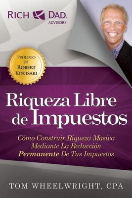 Riqueza Libre de Impuestos [Spanish] 1937832570 Book Cover