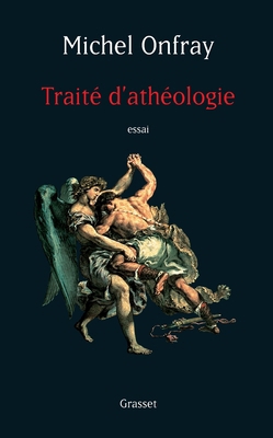 Traité d'Athéologie [French] 2246648017 Book Cover