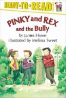 Pinky and Rex and the Bully: Ready-To-Read Level 3 0689800215 Book Cover