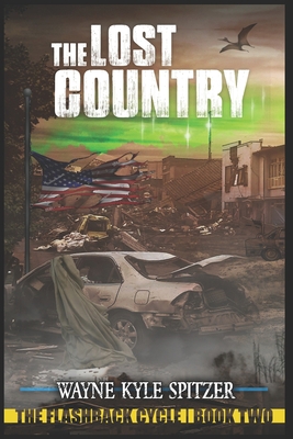 The Lost Country: The Flashback Cycle Book Two            Book Cover