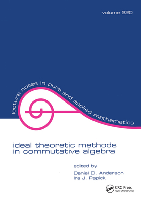 Ideal Theoretic Methods in Commutative Algebra 1138401749 Book Cover