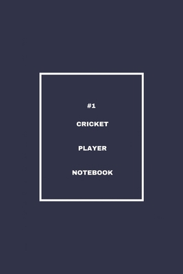 #1 Cricket Player Notebook: / School Composition Writing Book / 6" x 9" / 120 pgs. / College Ruled / Paperback Lined ... / Memo Note Taking / Paperback –