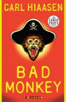 Bad Monkey [Large Print] 080412096X Book Cover