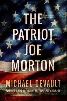 The Patriot Joe Morton: Premium Hardcover Edition 1034381091 Book Cover