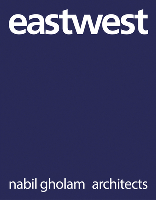 Eastwest: Nabil Gholam Architects [Spanish] 9881225035 Book Cover